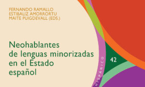 Neohablantes de lenguas minorizadas en el Estado español